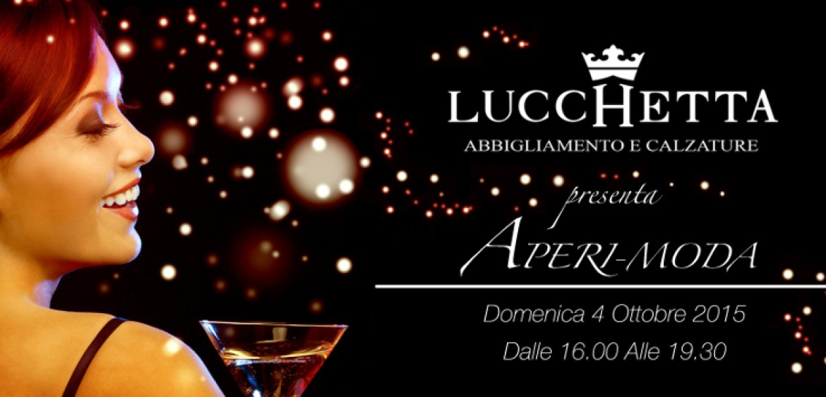 Lucchetta Abbigliamento Evento Aperi Moda